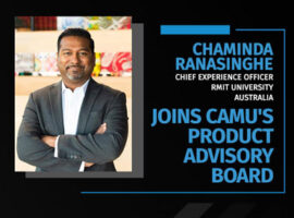 Chaminda Ranasinghe, Chief Experience Officer of RMIT University, Australia Joins Camu’s Product Advisory Board