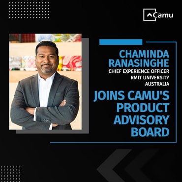 Chaminda Ranasinghe, Chief Experience Officer of RMIT University, Australia Joins Camu’s Product Advisory Board