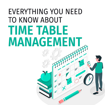 Everything you need to know about Time Table Management