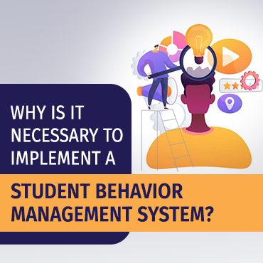 Why is it necessary to implement a student behavior management system?