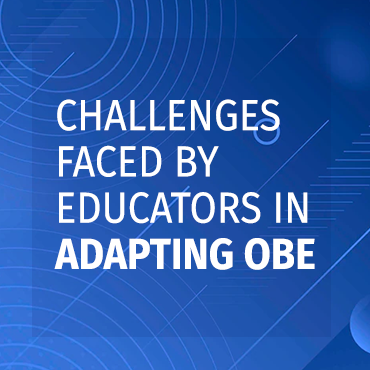 Challenges Faced by Educators in Adapting OBE