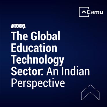 The Global Education Technology Sector: An Indian Perspective