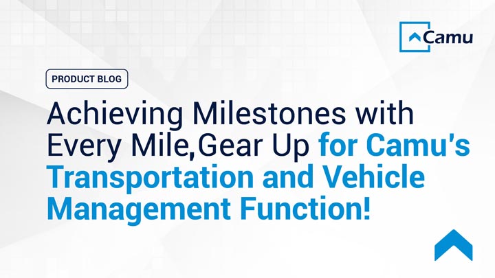 Achieving Milestones with Every Mile Gear Up for Camu’s Transportation and Vehicle Management Function!