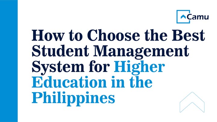 How To Choose the Best Student Management System (SMS/SIS) for Higher Education in the Philippines