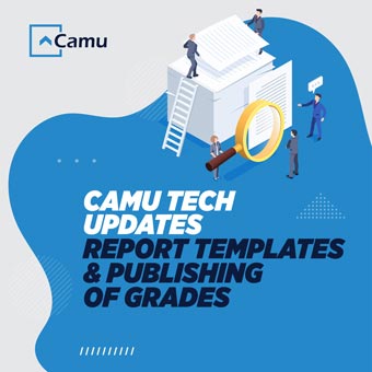 CamuTech Updates – Report Templates and Grade Publishing