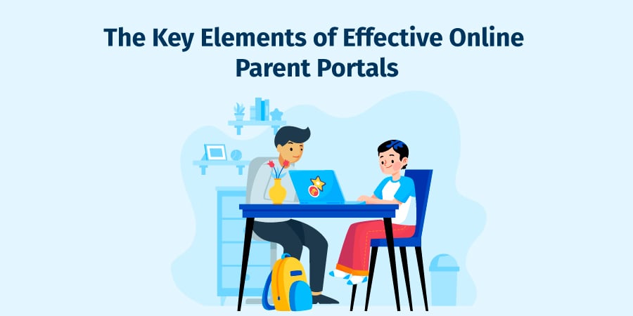 The Key Elements of Effective Online Parent Portals