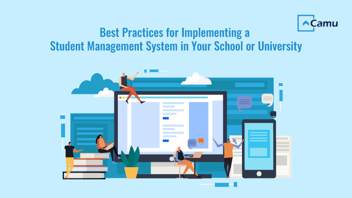 Best Practices for Implementing a Student Management System in Your School or University