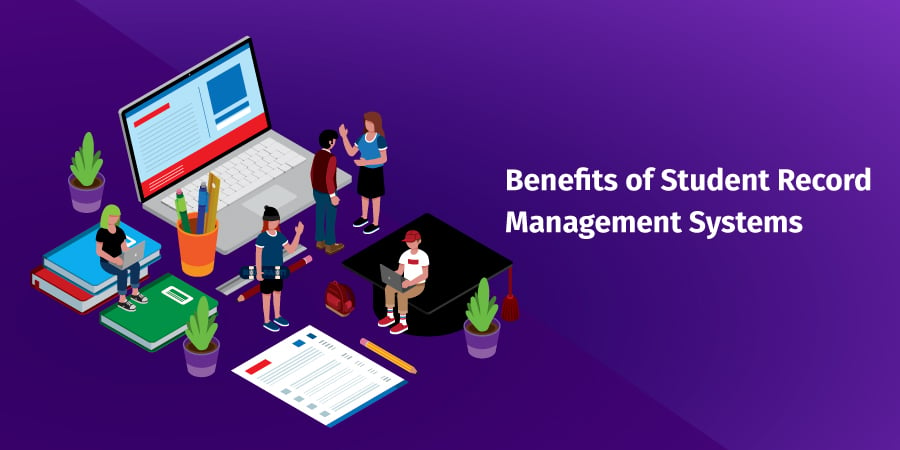 Benefits of Student Record Management Systems