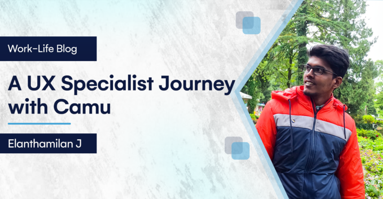 A UX Specialist Journey with Camu